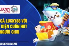 Bắn cá miễn phí Lucky88 – Game đổi thưởng cao nhất 2024